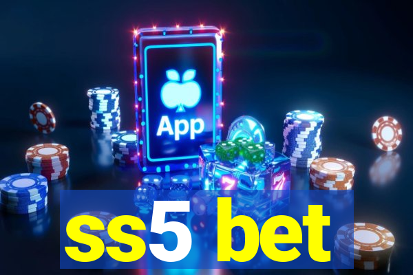 ss5 bet